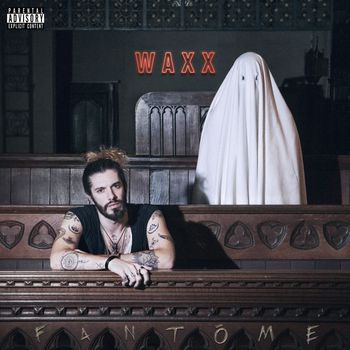 Waxx - Fantôme (Explicit)