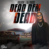 DJ Frass - Dead Dem Dead (Explicit)