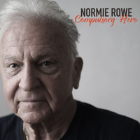 Normie Rowe - Compulsory Hero