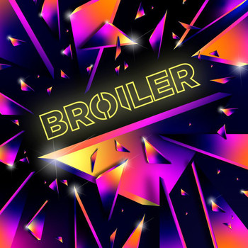 Broiler - Blow Out (Wasted)