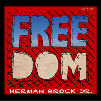 Herman Brock Jr. - Freedom