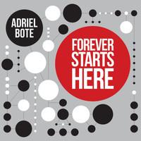 Adriel Bote - Forever Starts Here