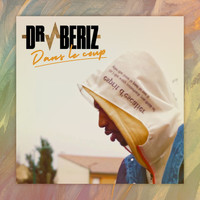 Dr. Beriz - Dans le coup (Explicit)