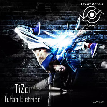 Tizer - Tufao Eletrico
