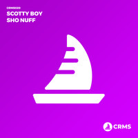 Scotty Boy - Sho Nuff