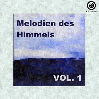 Various Artists - Melodien des Himmels Vol. 1