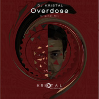 DJ Kristal - Overdose