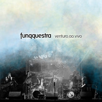 Funqquestra - Venturo, Vol. 2 (Ao Vivo)