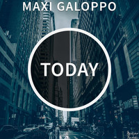 Maxi Galoppo - Today EP