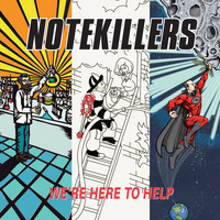 Notekillers - We're Here To Help