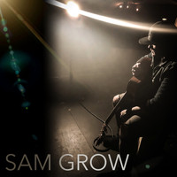 Sam Grow - Sam Grow