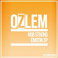 Rob Strong - Emotik Ep