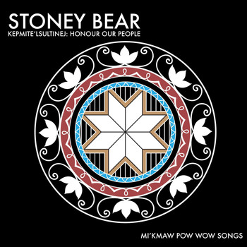 Stoney Bear - Kepmite'lsultinej: Honour Our People