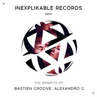Bastien Groove, Alexandro G - The Bandits EP
