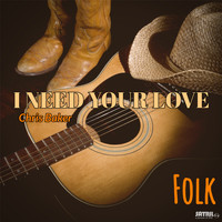 Chris Baker - I Need Your Love