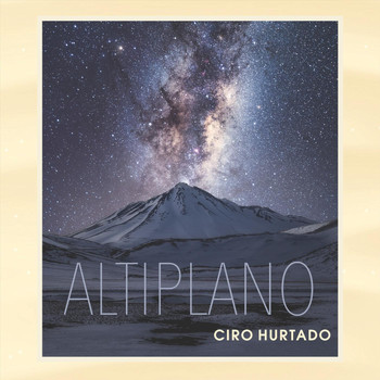 Ciro Hurtado - Altiplano