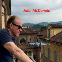 John McDonald - Mostly Blues