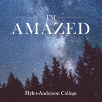 Hyles-Anderson College - I'm Amazed