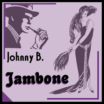 Johnny B - Jambone