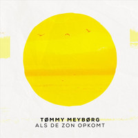Tommy Meyborg - Als De Zon Op Komt