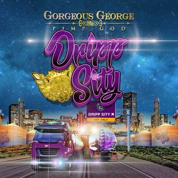 Gorgeous George - Dripp Sity (Explicit)