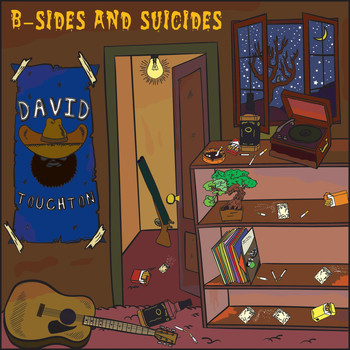 David Touchton - B-Sides & Suicides (Explicit)