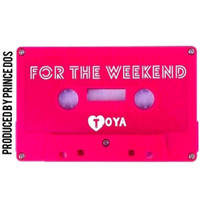 Toya - For the Weekend