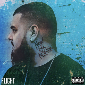 Flight - Now or Never (Explicit)