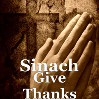 SINACH - Give Thanks