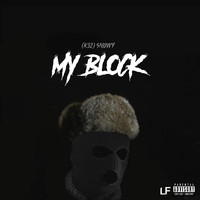 Snowy - My Block (Explicit)