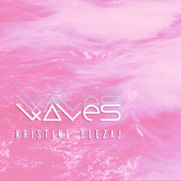 Kristine Elezaj - Waves