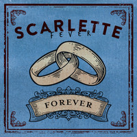 Scarlette Fever - Forever