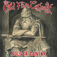 The Old Firm Casuals - Holger Danske (Explicit)