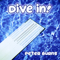 Peter Burns - Dive In!