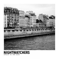 Nightwatchers - Upcist to the Bone
