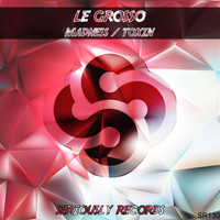 Le Grosso - Madness / Toxin