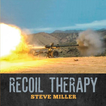 Steve Miller - Recoil Therapy (Explicit)