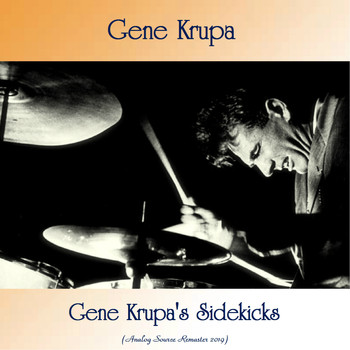 Gene Krupa - Gene Krupa's Sidekicks (Analog Source Remaster 2019)