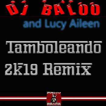 DJ Baloo, Lucy Aileen - Tamboleando (Remixes)