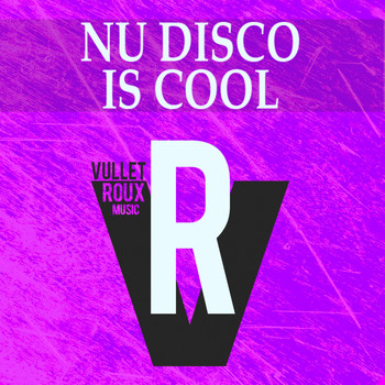 Various Artists - Nu Disco Is Cool