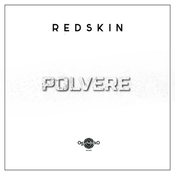 Redskin - Polvere (Explicit)