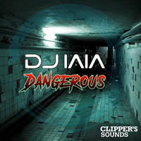 DJ Iaia - Dangerous