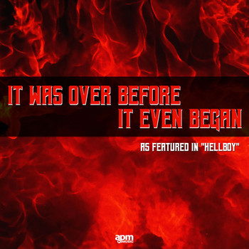 Stephane Huguenin - It Was Over Before It Even Began (As Featured in "Hellboy")