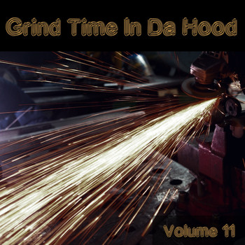 Various Artists - Grind Time In Da Hood Vol, 11