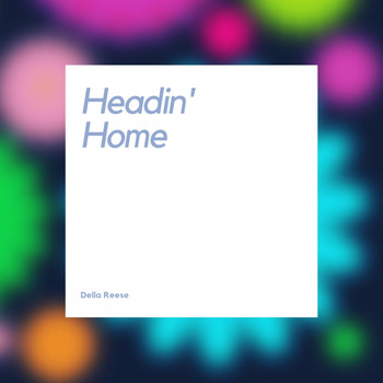 Della Reese - Headin' Home