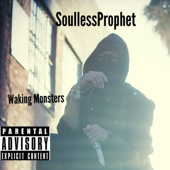 SoullessProphet - Waking Monsters