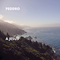 Peddro - A Jesus
