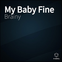 Brainy - My Baby Fine