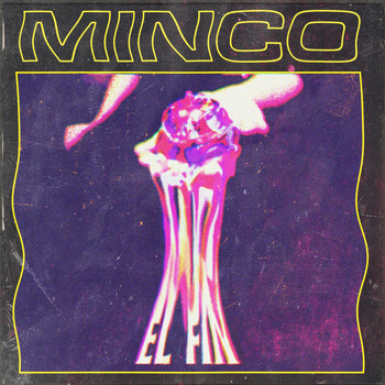 Minco - El Fin