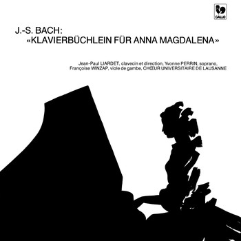 Jean-Paul Liardet, Yvonne Perrin & Françoise Winzap - Bach: The Complete Little Notebook for Anna Magdalena Bach